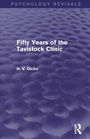 Bild: Fifty Years of the Tavistock Clinic (Psychology Revivals) - Routledge