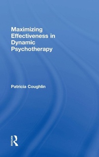 Enlarge image Cover: Maximizing Effectiveness in Dynamic Psychotherapy - Routledge