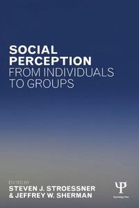Enlarge image Cover: Social Perception from Individuals to Groups - Psychology Press Ltd