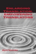 Cover: Enlarging Translation, Empowering Translators - Routledge