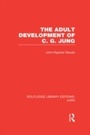 Cover: The Adult Development of C.G. Jung (RLE: Jung) - Routledge