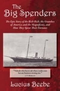 Enlarge image Cover: The Big Spenders - Hunter Lewis Foundation