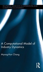 Cover: A Computational Model of Industry Dynamics - Routledge