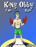 Cover: King Obby the Blue - BOOKBABY