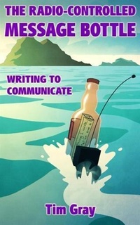 Enlarge image Cover: Radio-Controlled Message Bottle: writing to communicate - BOOKBABY