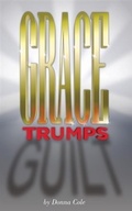 Cover: Grace Trumps Guilt - BOOKBABY