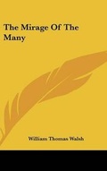 Cover: The Mirage Of The Many - Kessinger Publishing