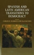 Cover: Spanish and Latin American Transitions to Democracy - Liverpool University Press