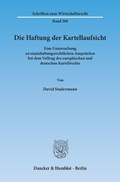 Bild: Die Haftung der Kartellaufsicht. - Duncker & Humblot