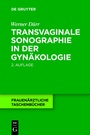 Bild: Transvaginale Sonographie in der Gyn&auml;kologie - De Gruyter
