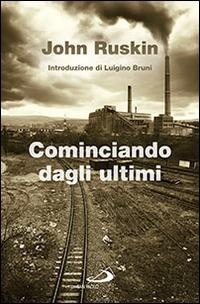 Abbildung von: Cominciando dagli ultimi - Classici del pensiero cristiano;San Paolo Edizioni