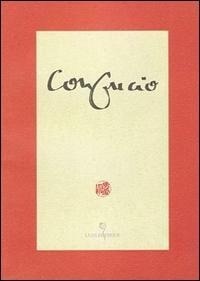 Abbildung von: Confucius. Kong Fu Zi. Kon Fu Tseu - Grandi pensatori d'Or. e d'Occid. Tradiz.;Luni Editrice