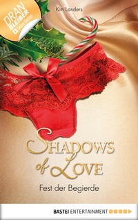 Abbildung von: Fest der Begierde - Shadows of Love - Bastei Lübbe