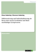 Bild: Differenzierung und Individualisierung als Kern einer neuen Lernkultur und Basis nachhaltiger Lernprozesse - GRIN Verlag