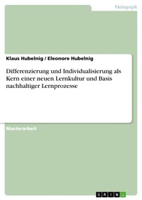 Bild: Differenzierung und Individualisierung als Kern einer neuen Lernkultur und Basis nachhaltiger Lernprozesse - GRIN Verlag