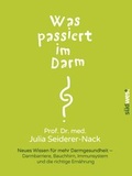 Cover: Was passiert im Darm? - S&uuml;dwest Verlag