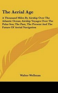 Abbildung von: The Aerial Age - Kessinger Publishing