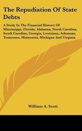 Cover: The Repudiation Of State Debts - Kessinger Publishing