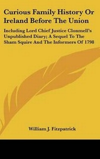 Enlarge image Cover: Curious Family History Or Ireland Before The Union - Kessinger Publishing