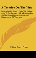 Cover: A Treatise On The Vine - Kessinger Publishing