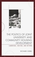 Cover: The Politics of Joint University and Community Housing Development - Lexington Books