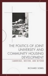Enlarge image Cover: The Politics of Joint University and Community Housing Development - Lexington Books