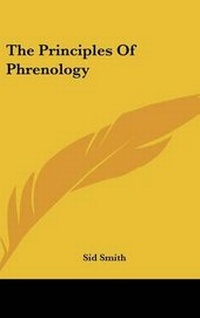 Enlarge image Cover: The Principles Of Phrenology - Kessinger Publishing