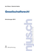 Cover: Gesellschaftsrecht, Entwicklungen 2013 - St&auml;mpfli Verlag