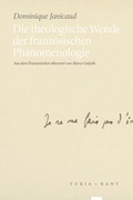 Cover: Die theologische Wende der franz&ouml;sischen Ph&auml;nomenologie - Turia + Kant