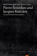 Cover: Pierre Bourdieu und Jacques Ranci&egrave;re - Turia + Kant