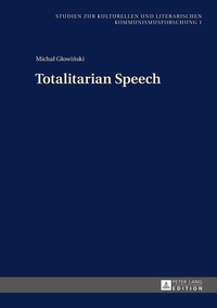 Abbildung von: Totalitarian Speech - Peter Lang Verlag