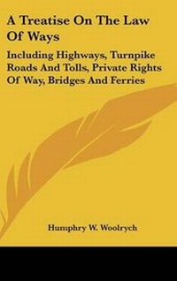 Abbildung von: A Treatise On The Law Of Ways - Kessinger Publishing