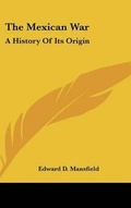 Cover: The Mexican War - Kessinger Publishing