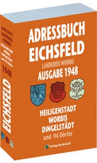 Abbildung von: Einwohnerbuch | Adressbuch KREIS WORBIS mit Heiligenstadt, Worbis und Dingelstädt im EICHSFELD 1948 - Verlag Rockstuhl