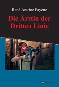 Cover: Die &Auml;rztin der Dritten Linie - tredition