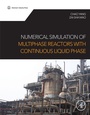 Cover: Numerical Simulation of Multiphase Reactors with Continuous Liquid Phase - Academic Press