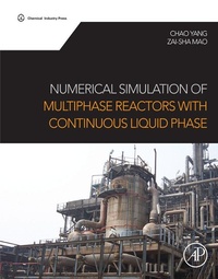Enlarge image Cover: Numerical Simulation of Multiphase Reactors with Continuous Liquid Phase - Academic Press