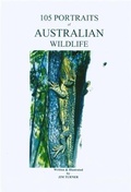 Cover: 105 Portraits of Australian Wildlife - Jim Turner