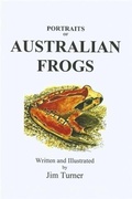 Cover: Portraits of Australian Frogs - Jim Turner