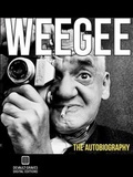 Cover: Weegee:  The Autobiography (Annotated) - The Devault-Graves Agency