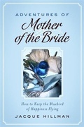 Cover: Adventures of Mother of the Bride - BOOKBABY