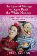 Cover: Eyes of Marege and Kera Putih the White Monkey - BOOKBABY