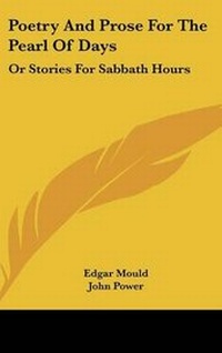 Abbildung von: Poetry And Prose For The Pearl Of Days - Kessinger Publishing