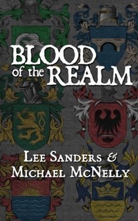 Enlarge image Cover: Blood of the Realm - BOOKBABY