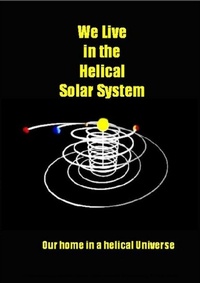 Abbildung von: We Live in the Helical Solar System - BOOKBABY