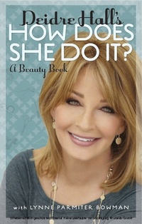 Abbildung von: Deidre Hall's How Does She Do It? - BOOKBABY