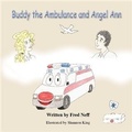 Cover: Buddy the Ambulance and Angel Ann - BOOKBABY