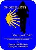 Cover: No Complaints...Shut Up and Walk - BOOKBABY