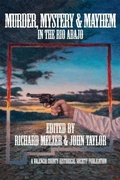 Cover: Murder, Mystery & Mayheim in the Rio Abajo - Rio Grande Books