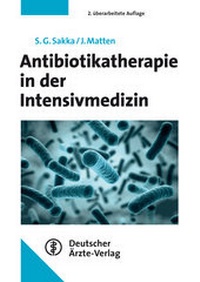 Abbildung von: Antibiotikatherapie in der Intensivmedizin - Deutscher Ärzteverlag